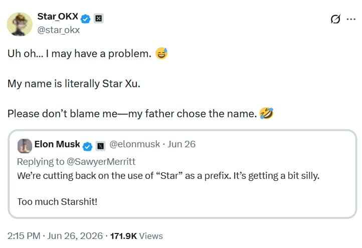 Star OKX joking that her name is literally Star Xu in a post quoting Elon Musk